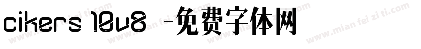 cikers 10v8  字体转换